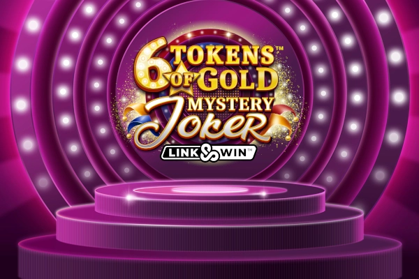 6 Tokens of Gold: Mystery Joker Link & Win Slot