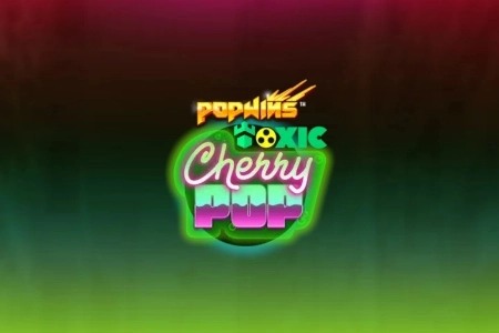 Toxic CherryPop Slot