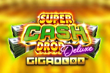 Super Cash Drop Deluxe Gigablox Slot