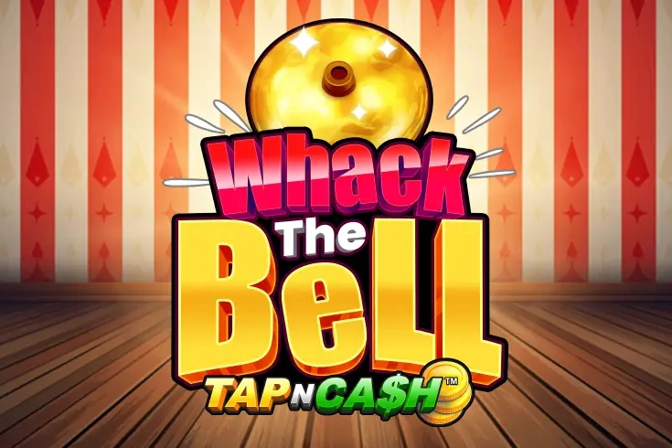 Whack the Bell - Tap n Cash Slot