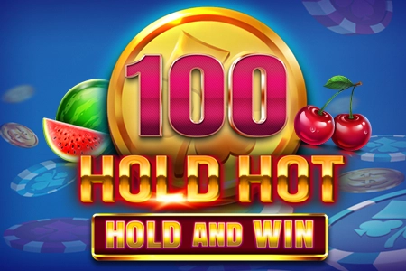 100 Hold Hot Hold and Win Slot