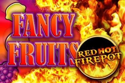 Fancy Fruits Red Hot Firepot Slot