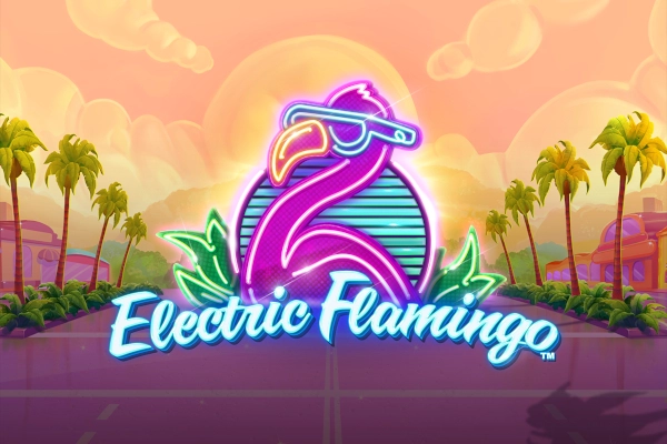 Electric Flamingo Slot