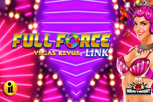 Full Force Vegas Revue Slot