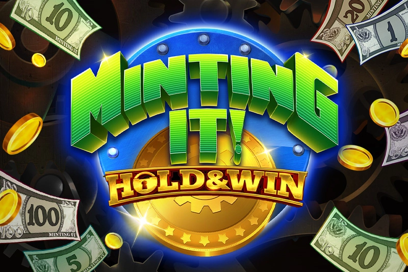 Minting It! Hold & Win Slot