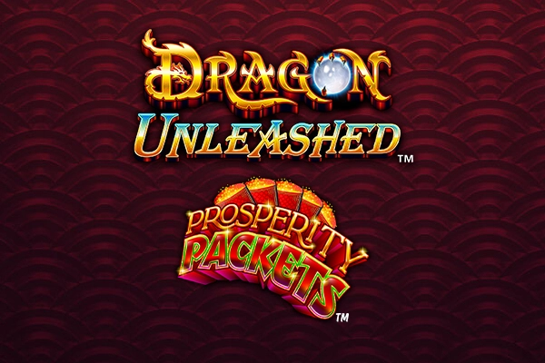 Dragon Unleashed - Prosperity Packets Slot