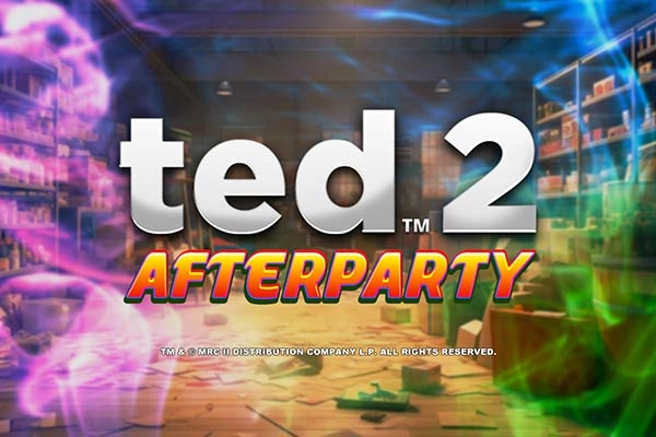 Ted 2 Afterparty Slot