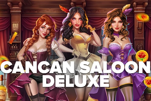 Cancan Saloon Deluxe Slot