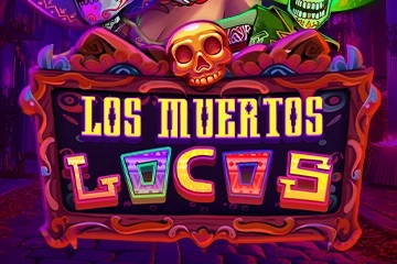 Los Muertos Locos Slot