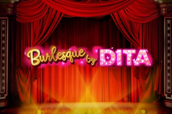 Burlesque by Dita Slot