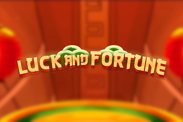 Luck and Fortune Slot