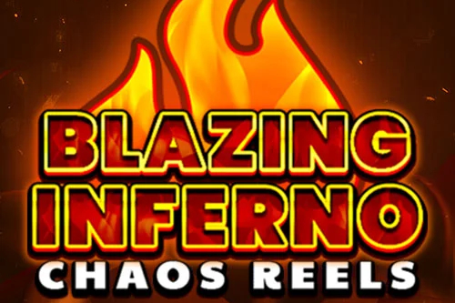 Blazing Inferno Chaos Reels Slot