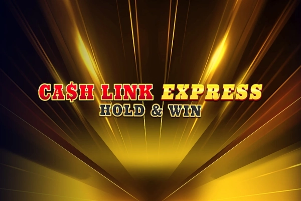 Cash Link Express: Hold & Win Slot