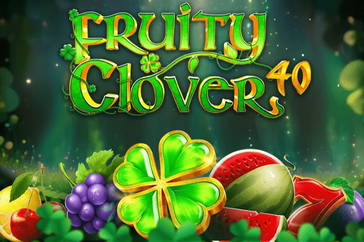 Fruity Clover 40 Slot