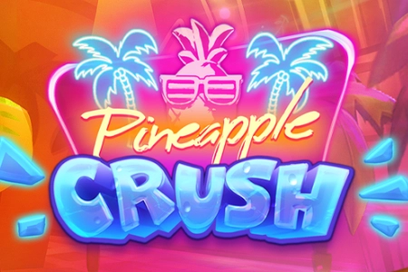 Pineapple Crush Slot