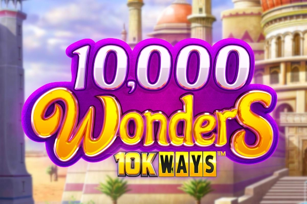 10,000 Wonders 10K Ways Slot