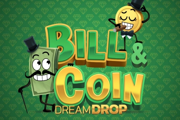 Bill & Coin Dream Drop Slot