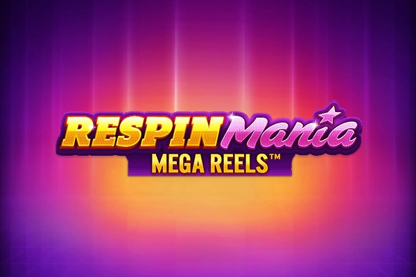 Respin Mania Mega Reels Slot