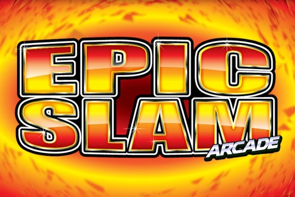 Epic Slam Arcade Slot