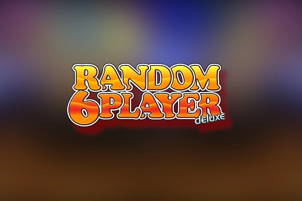 Random 6 Player Deluxe Slot