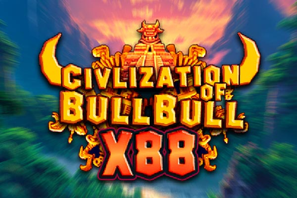 Civilization of Bull Bull X88 Slot