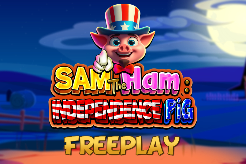 Sam The Ham Independence Pig Slot